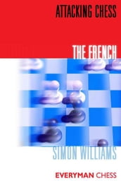 Attacking Chess: The French