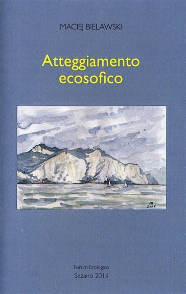 Atteggiamento ecosofico - Maciej Bielawski