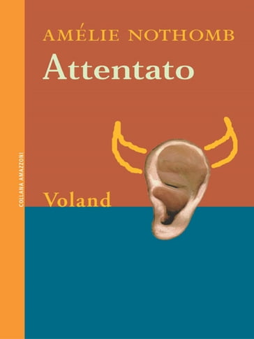 Attentato - Amélie Nothomb