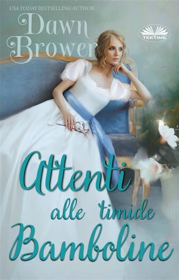 Attenti Alle Timide Bamboline - Dawn Brower