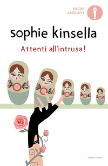 Attenti all'intrusa! - Sophie Kinsella