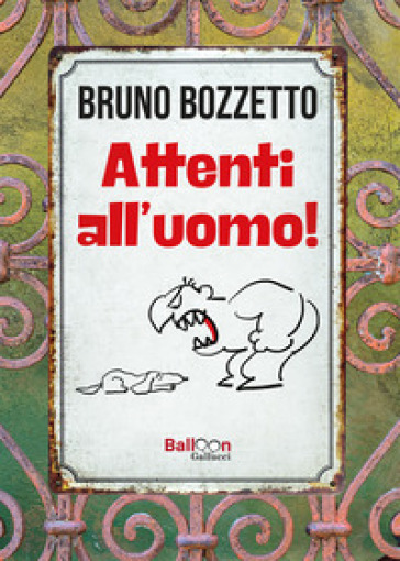 Attenti all'uomo! - Bruno Bozzetto