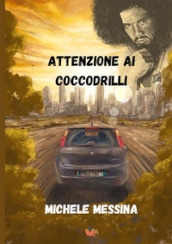 Attenzione ai coccodrilli