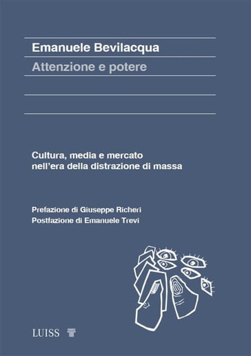 Attenzione e potere - Emanuele Bevilacqua - Giuseppe Richeri - Emanuele Trevi