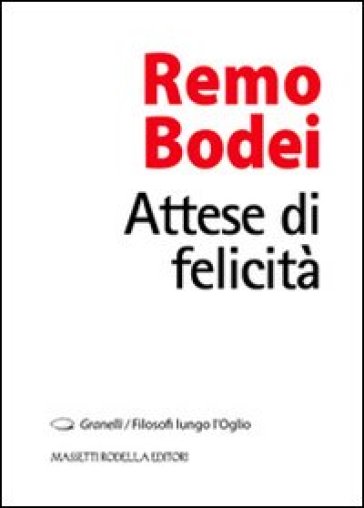Attese di felicità - Remo Bodei