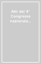 Atti del 4° Congresso nazionale di archeometria (Pisa, 2006)