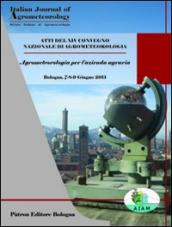 Atti del XIV convegno nazionale di agrometeorologia. Agrometeorologia per l azienda agraria