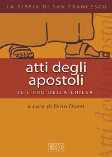 Atti degli apostoli. Il libro della chiesa