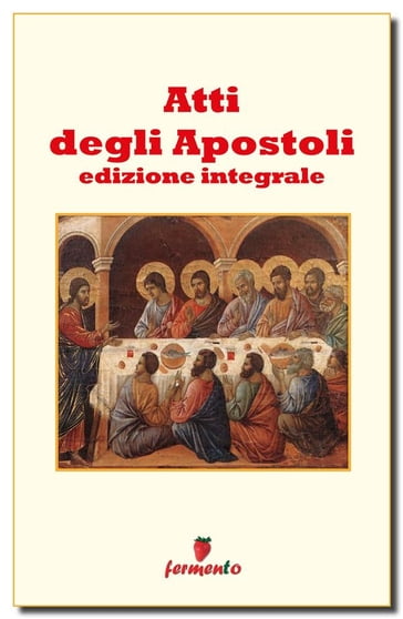 Atti degli Apostoli - A.A.V.V.
