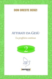 Attirati da Gesù