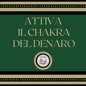 Attiva il chakra del denaro