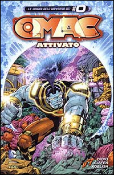 Attivato! Omac. 1. - Dan DiDio - Keith Giffen - Scott Koblish