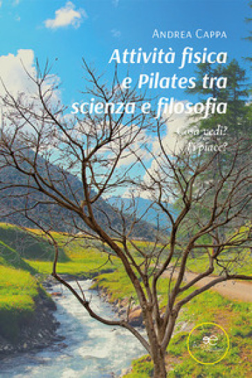 Attività fisica e pilates tra scienza e filosofia