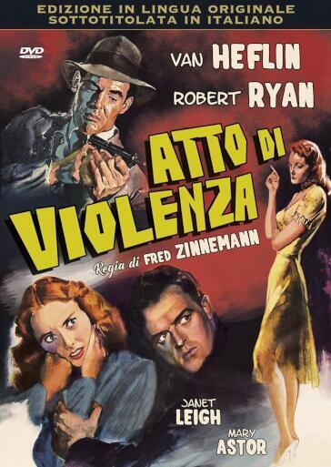 Atto Di Violenza - Fred Zinnemann