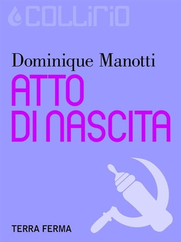 Atto di Nascita - Dominique Manotti