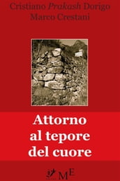 Attorno al tepore del cuore