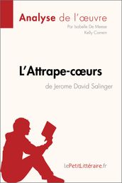 L Attrape-cœurs de Jerome David Salinger (Analyse de l œuvre)