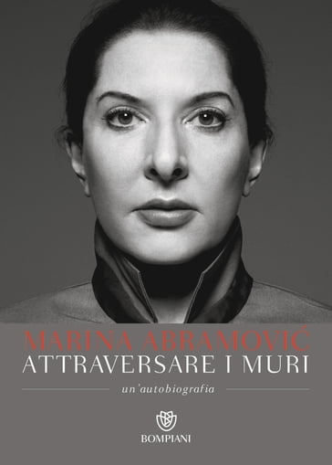 Attraversare i muri - Marina Abramovi