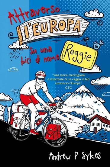 Attraverso l'Europa su una bici di nome Reggie - Andrew P. Sykes