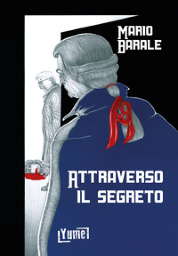 Attraverso il segreto - Mario Barale