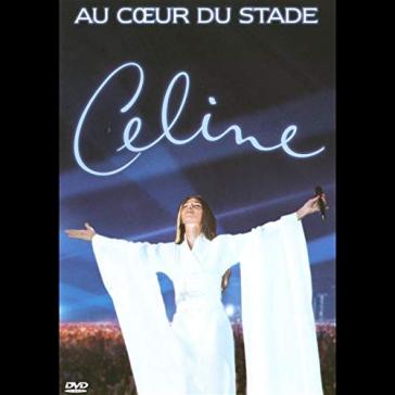 Au coeur de stade - Céline Dion