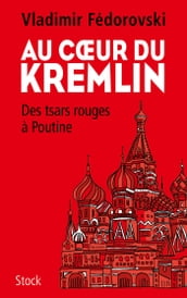 Au coeur du Kremlin