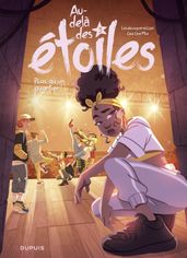 Au-delà des étoiles - Tome 3 - Plus qu un quartier !