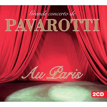 Au paris - Luciano Pavarotti