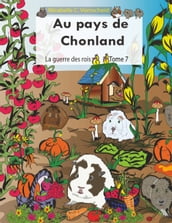 Au pays de Chonland, La guerre des rois