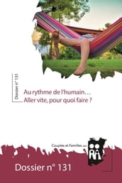 Au rythme de l humain Aller vite, pour quoi faire?