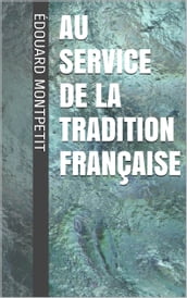 Au service de la Tradition française