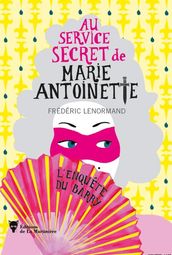 Au service secret de Marie-Antoinette