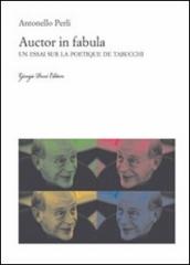 Auctor in fabula. Un essai sur la poétique de Tabucchi