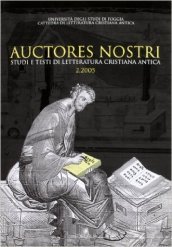 Auctores nostri. Studi e testi di letteratura cristiana antica (2005). 2.