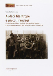 Audaci filantrope e piccoli randagi