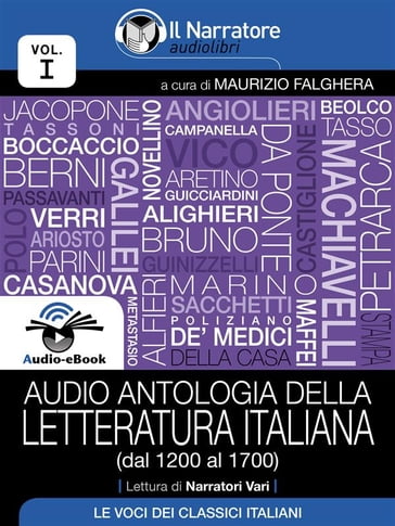 Audio antologia della Letteratura Italiana (Volume I, dal 1200 al 1700) (Audio-eBook) - AA.VV. Artisti Vari