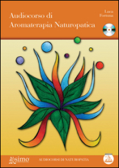Audiocorso di aromaterapia naturopatica