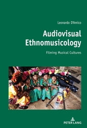 Audiovisual Ethnomusicology