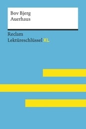 Auerhaus von Bov Bjerg: Reclam Lektüreschlüssel XL