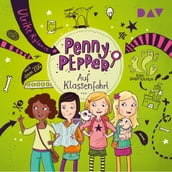 Auf Klassenfahrt - Penny Pepper, Teil 6 (Gekürzt)