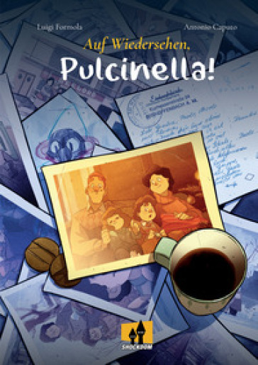 Auf Wiedersehen, Pulcinella! - Luigi Formola - Antonio Caputo