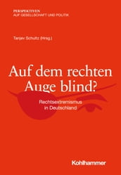 Auf dem rechten Auge blind?