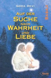 Auf der Suche nach Wahrheit und Liebe