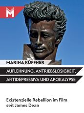 Auflehnung, Antriebslosigkeit, Antidepressiva und Apokalypse