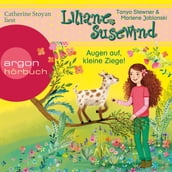 Augen auf, kleine Ziege! - Liliane Susewind, Band 15 (Ungekürzte Lesung)