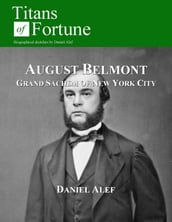 August Belmont: Grand Sachem Of New York