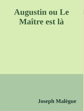 Augustin ou Le Maître est là