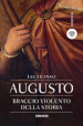 Augusto, braccio violento della storia