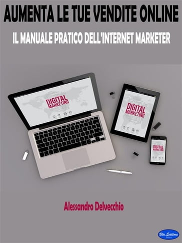 Aumenta le Tue Vendite Online - Alessandro Delvecchio