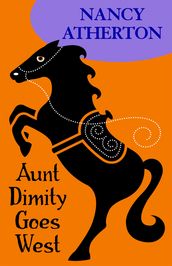 Aunt Dimity Goes West (Aunt Dimity Mysteries, Book 12)